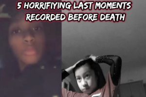 5 Horrifying Last Moments Recorded Before Death