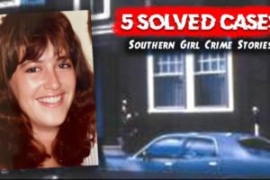 5 SOLVED True Crime Cases | Compilation | Southern Girl Crime Stories