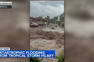 Tropical Storm Hilary causes catastrophic flooding