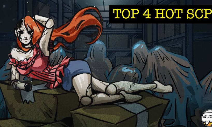 Top 4 HOTTEST SCP That Can KILL YOU! (SCP Compilation)