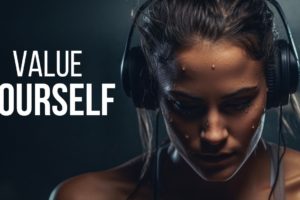 VALUE YOURSELF 100% | Best Motivational Speeches Video Compilation