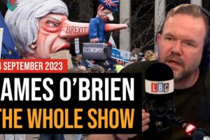 Will history be kind to Theresa May? | James O'Brien - The Whole Show