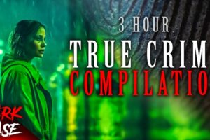 3 HOUR TRUE CRIME COMPILATION - 10 Disturbing Cases | True Crime Documentary