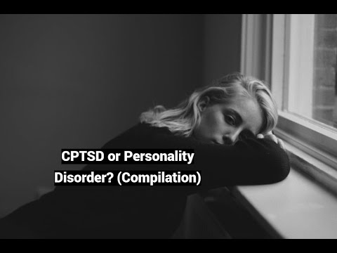 CPTSD or Personality Disorder? (Compilation)