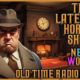 Detective Mix Bag Compilation / Nero Wolfe Brought Friends / Old Time Radio Shows / Up All Night
