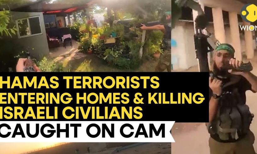 Israel war: Hamas Terrorists Entering Homes & Killing Israeli Civilians Caught on Cam | WION