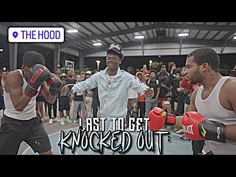 LAST TO GET KNOCKED OUT *IN THE HOOD*