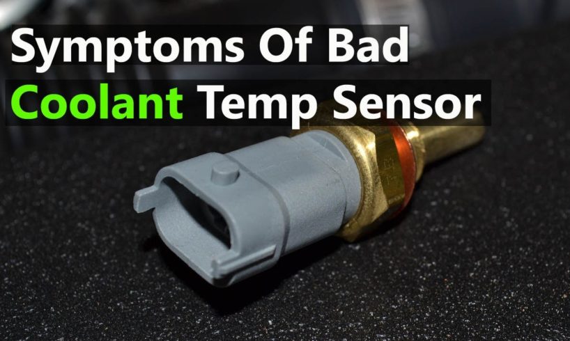 Most Common Symptoms of Bad Engine Coolant Temperature Sensor | Signs of failing ECT sensor