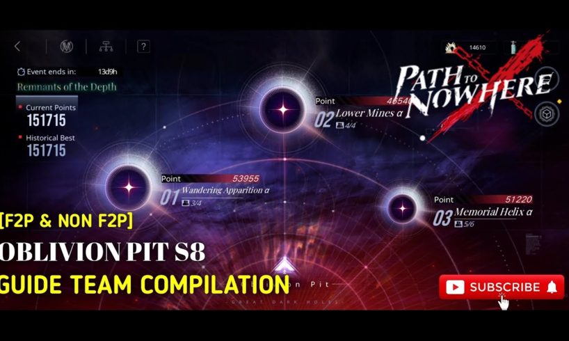 Path To Nowhere Oblivion Pit S8 F2P & Non F2P Guide Compilation Clear Max Rewards