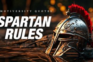 Spartan Rules For Life - The Greatest Warrior Quotes Compilation Ever