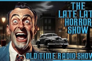 Spooky Creepy Stories Compilation / Inner Sanctum and Friends / Old Time Radio Shows / Up All Night