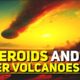 Supervolcanoes & Asteroid Impacts: Our Best Compilation