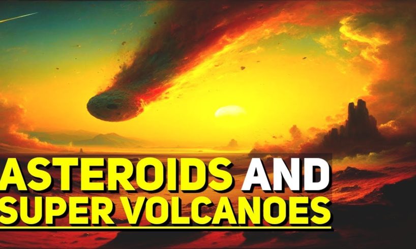Supervolcanoes & Asteroid Impacts: Our Best Compilation