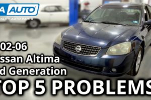 Top 5 Problems Nissan Altima Sedan 3rd Generation 2002-06