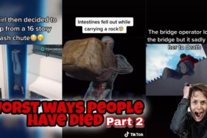 Worst ways people have died compilation #2 |Tiktok Compilation|