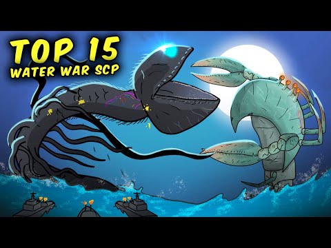 SCP-3700 Tides of War - Top 15 Water War SCP (Compilation)