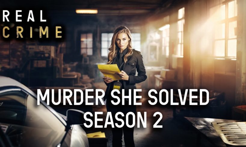 Solving the Unsolvable: 'Murder She Solved' Season 2 Compilation | Real Crime