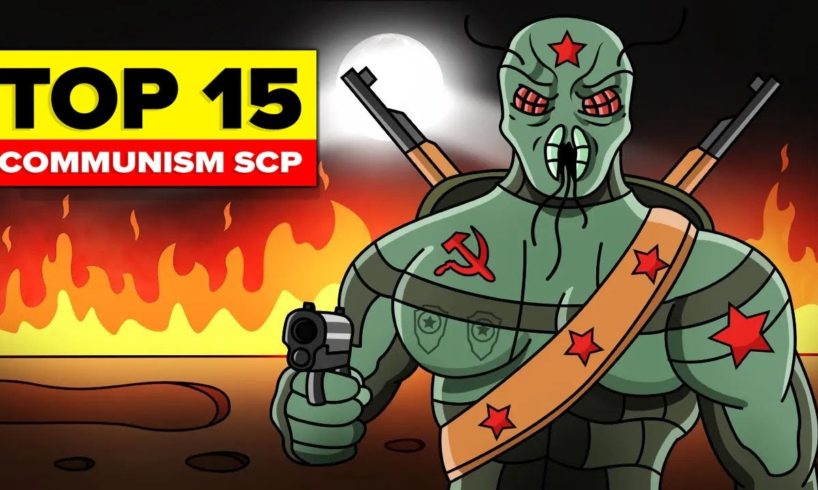 Top 15 Communism SCP (Compilation)