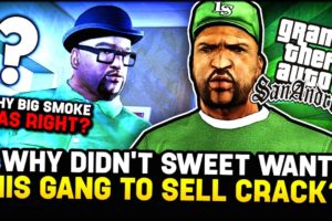 WHY DID SWEET REJECT BIG SMOKE'S OFFER? | WHY DIDN'T HE WANT TO SELL CRACK? | GTA SAN ANDREAS