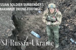 Watch a Russian Soldier Surrender to a Ukrainian Drone in Bakhmut | WSJ