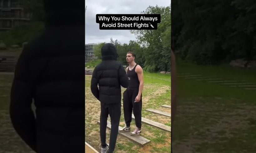 Why You Should Always Avoid Street Fights