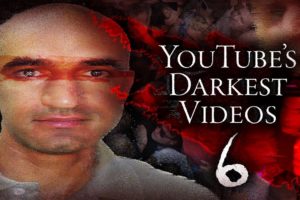 YouTube's Darkest Videos 6