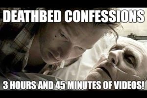 All Deathbed Confessions Compilation - 3 Hours and 45 Minutes of Video