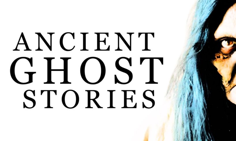 Ancient Ghost Stories Compilation #ghost #ancienthistory #storytelling