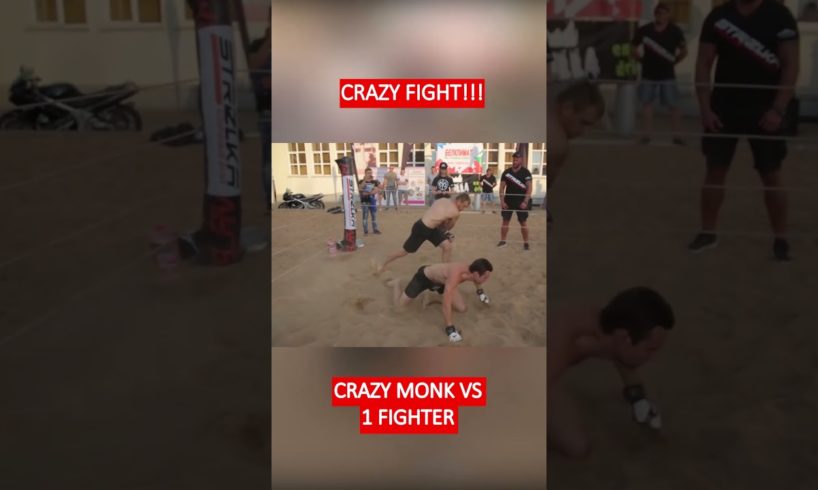 CRAZY FIGHT!!! CRAZY MONK VS 1 FIGHTER
