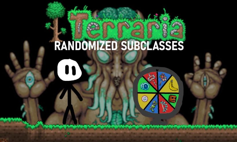 Can You Beat Terraria With Randomized Subclasses?