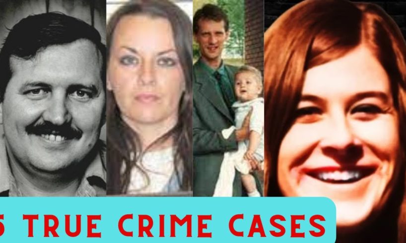 Five True Crime Stories Compilation