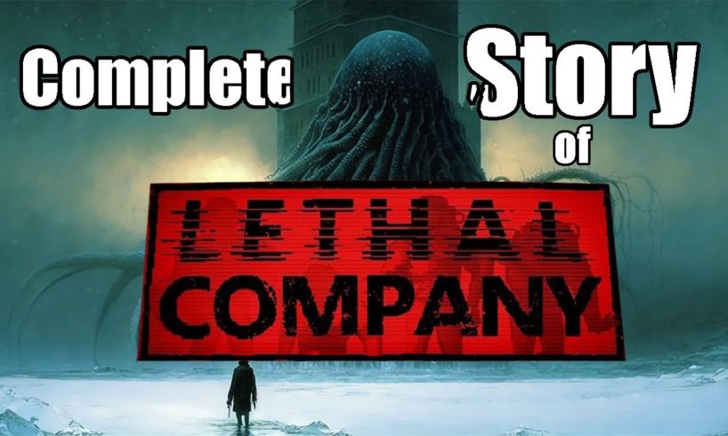 The Complete Story of Lethal Company 100% Logs