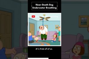 near death dog underwater breathing #familyguy #foryoupage #trending