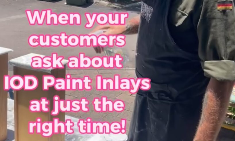 DEMO WHEN PEOPLE ARE AMAZED AT IOD PAINT INLAYS! “That is awesome, where do you buy these from?” 😀
