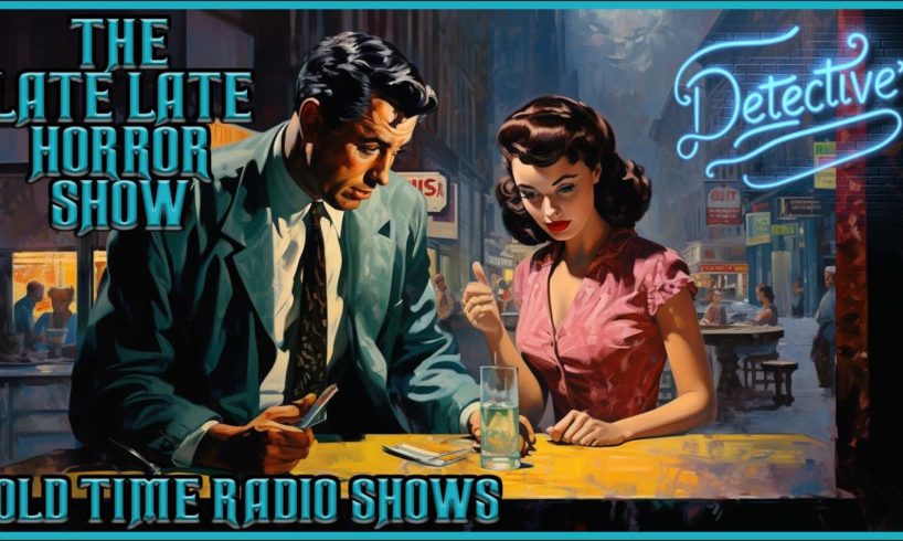 Detective Compilation / The Stolen Borsalino Must Be Found / Old Time Radio Shows / All Night Long