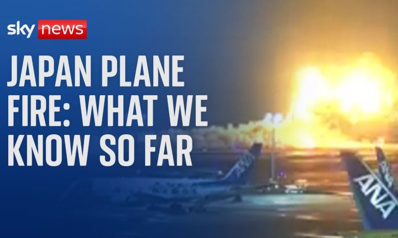 Japan plane fire: What we know so far about Japan Airlines plane crash