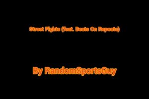 RandomSportsGuyMusic - Street Fights (feat.   Beats On Repeats) [Offical Audio]