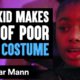 Rich Kid MAKES FUN OF Poor Kids HALLOWEEN COSTUME  | Dhar Mann