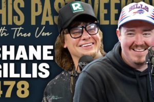 Shane Gillis | This Past Weekend w/ Theo Von #478