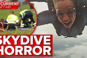 Terrifying moment skydiver's parachute fails to open | A Current Affair