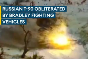 Ukraine: How US-supplied Bradleys destroyed feared Russian T-90 tank