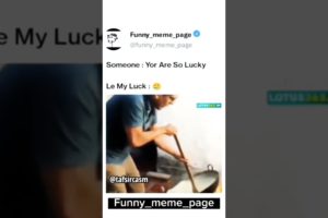 short meme lucky people #shortsfeed#youtube #viralvideo