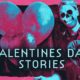 7 True Scary Valentines Day Stories | 2024