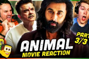 ANIMAL Movie Reaction Part (3/3)! | Ranbir Kapoor | Anil Kapoor | Bobby Deol | Rashmika Mandanna