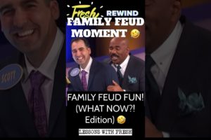 FAMILY FEUD FUN! 🤣(WHAT NOW!? Edition) FRESH REWIND👊 #comedy #fail #funny #teacher