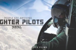 People Are Awesome - Fighter Pilots 2024