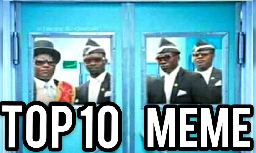 TOP 10 FUNERAL MEME COMPILATION | COFFIN DANCING MEME