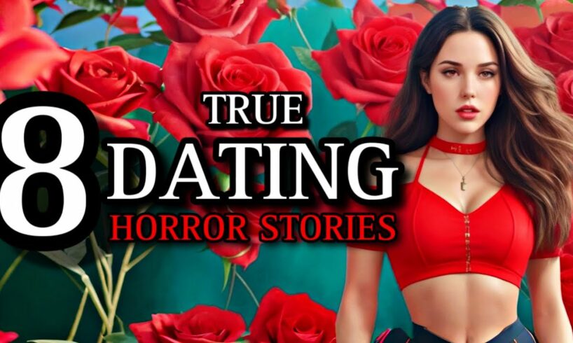 8 TRUE Best Disturbing Dating Horror Stories Compilation | (#scarystories) Ambient Fireplace