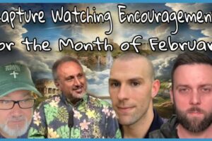 Bible Prophecy & Grace Message Compilation For the Month of February!