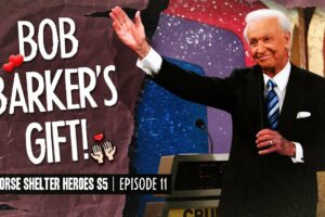 Bob Barker's Gift! - Horse Shelter Heroes S5E11